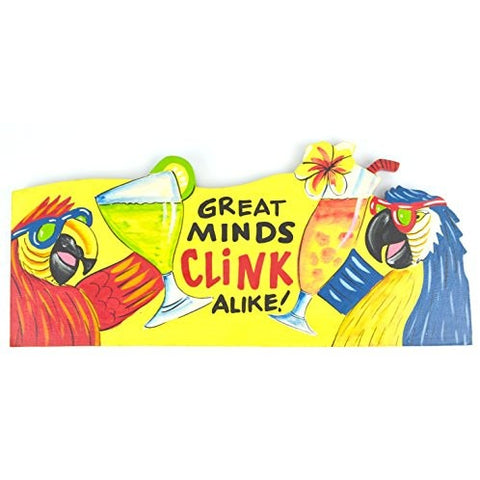 Hand Carved Wooden GREAT MINDS CLINK ALIKE Cocktails Parrot Drinking BEACH Sign - Tropically Inclined