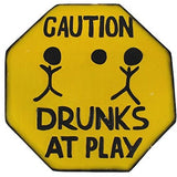 Hand Carved Wooden CAUTION DRUNKS AT PLAY Road Warning Sign - Tropically Inclined