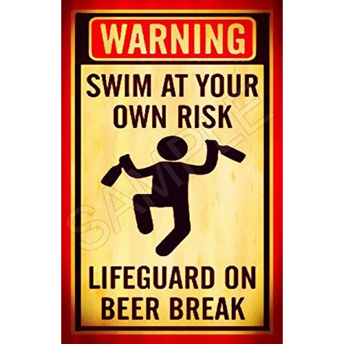 Tiki Bar LifeGuard Beer Break Sign 8"x12" Swim At Own Risk Made In Hawaii USA All Weather Metal. Lounge Welcome Pool Hot Tub Happy Hour Island Décor Margaritaville - Tropically Inclined